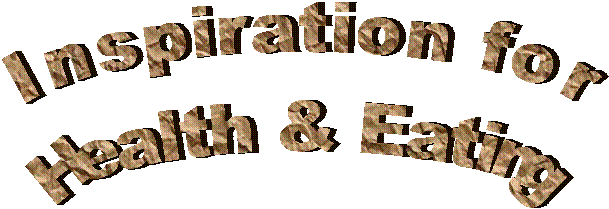 Inspiration for
Health & Eating